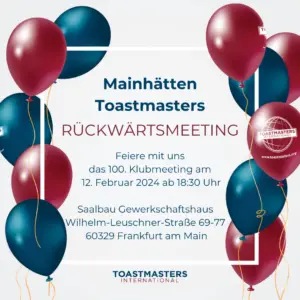 Mainhätten Toastmasters lädt ein zum 100. Meeting